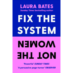 Fix the System, Not the Women