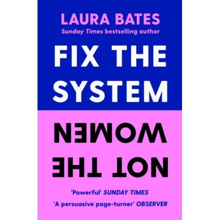 Fix the System, Not the Women