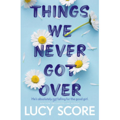Things We Never Got Over : the must