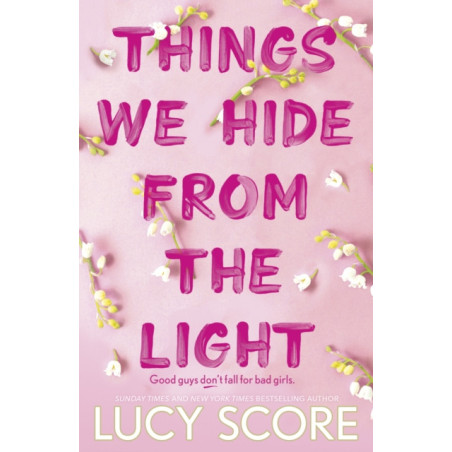 Things We Hide From The Light : the Sunday Times bestseller and follow