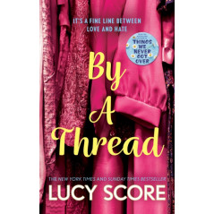 By a Thread : the must