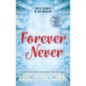 Forever Never : an unmissable and steamy romantic comedy from the author of Things We Never Got Over Forever Never : an unmissable and steamy romantic comedy from the author of Things We Never Got Over