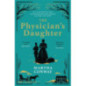 The Physician's Daughter : The perfect captivating historical read The Physician's Daughter : The perfect captivating historical read