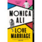 Love Marriage : Don't miss this heart-warming, funny and bestselling book club pick about what love really means Love Marriage : Don't miss this heart-warming, funny and bestselling book club pick about what love really means
