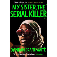 My Sister, the Serial Killer : The Sunday Times Bestseller