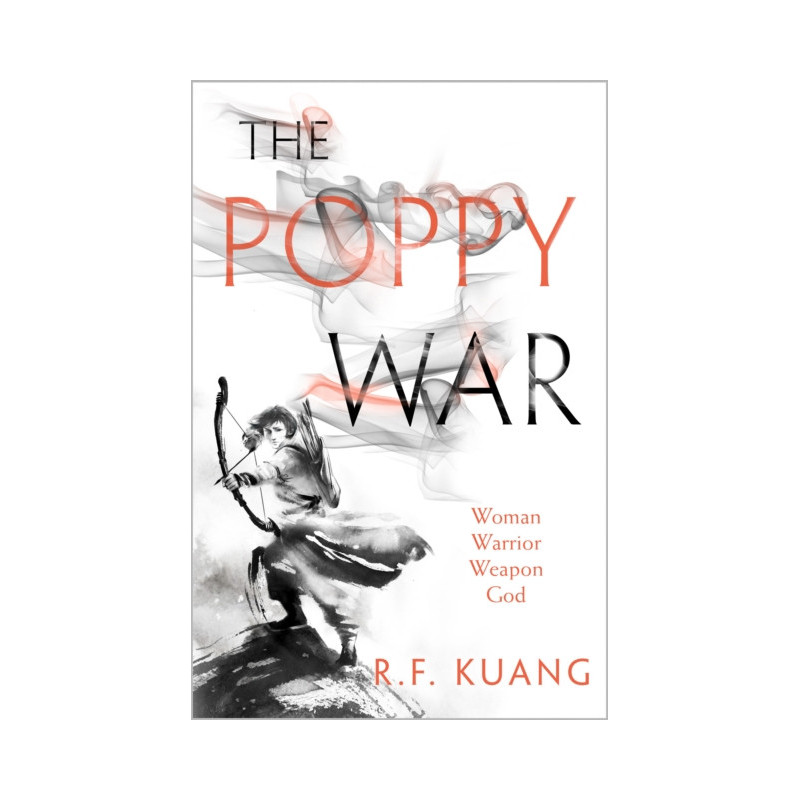 The Poppy War : Book 1 The Poppy War : Book 1
