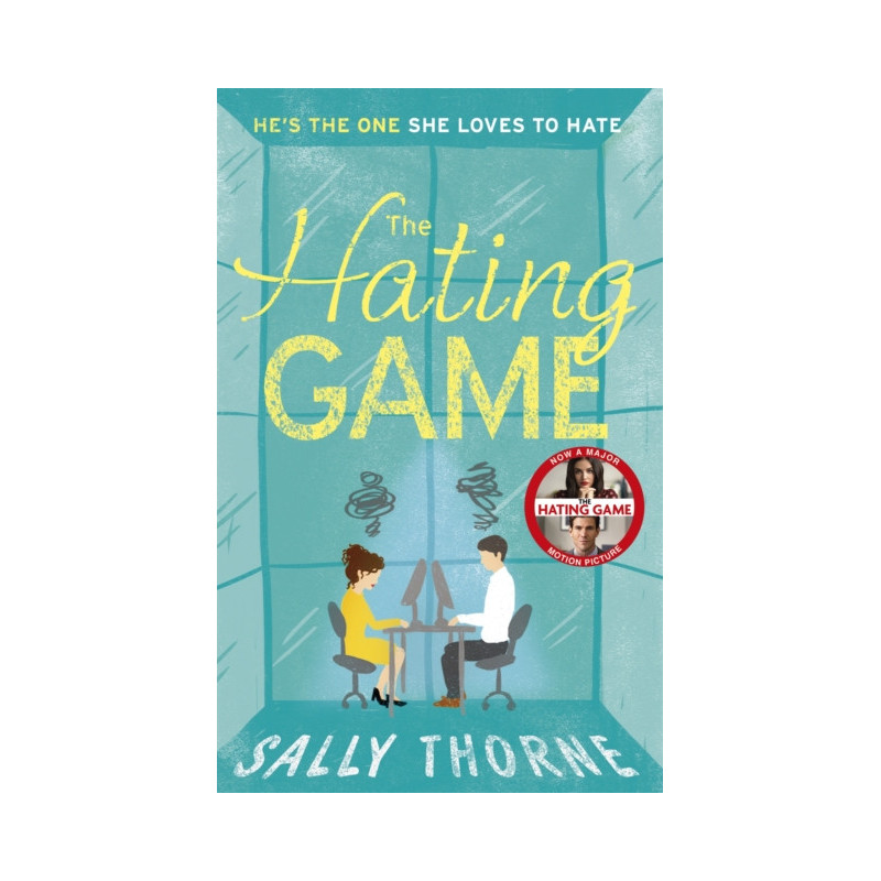The Hating Game : the TikTok sensation! The perfect enemies to lovers romcom