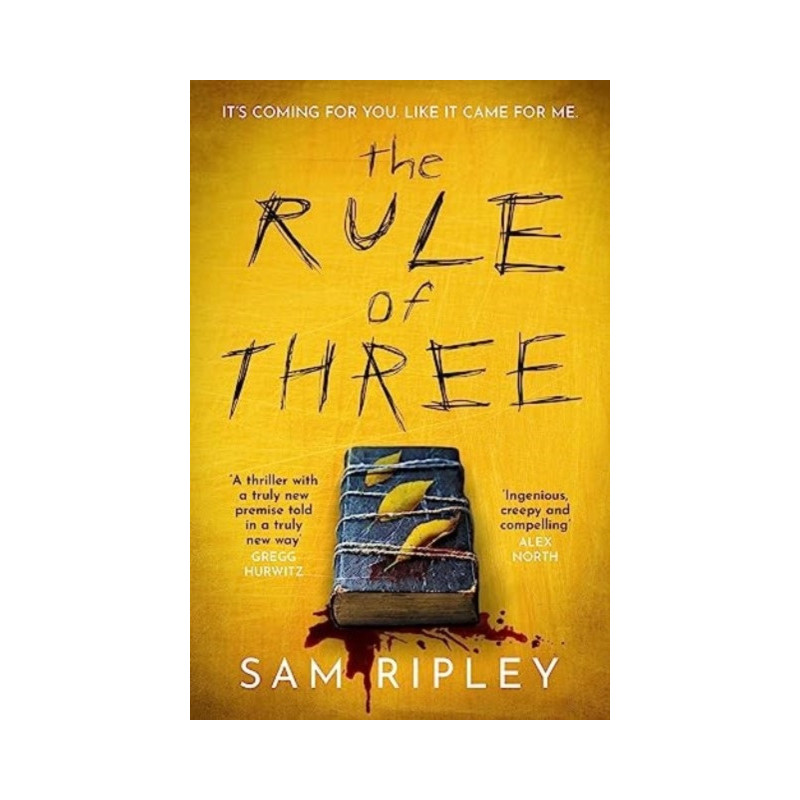 The Rule of Three : The 'utterly paranoia-inducing and brilliant' (Sarah Pinborough) chilling suspense thriller The Rule of Three : The 'utterly paranoia-inducing and brilliant' (Sarah Pinborough) chilling suspense thriller