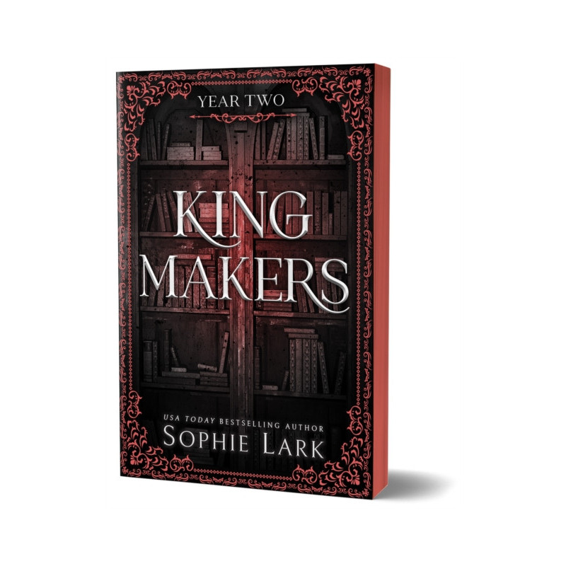 Kingmakers Year Two : A Spicy Forbidden Dark College Romance (Kingmakers Book 2)