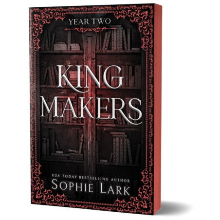 Kingmakers Year Two : A Spicy Forbidden Dark College Romance (Kingmakers Book 2)