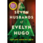 The Seven Husbands of Evelyn Hugo : The Sunday Times Bestseller The Seven Husbands of Evelyn Hugo : The Sunday Times Bestseller