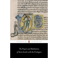 The Prayers and Meditations of St. Anselm with the Proslogion