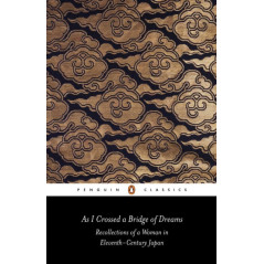 As I Crossed a Bridge of Dreams : Recollections of a Woman in Eleventh