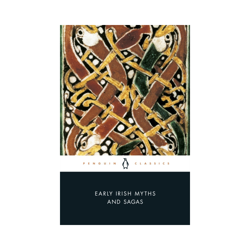Early Irish Myths and Sagas