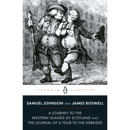 A Journey to the Western Islands of Scotland and the Journal of a Tour to the Hebrides