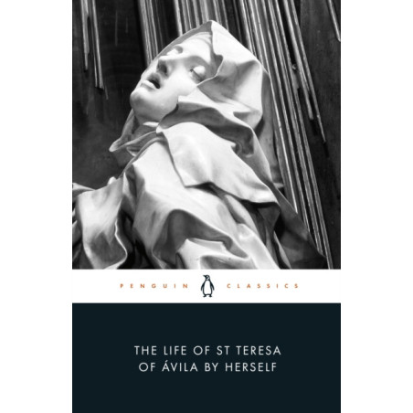 The Life of St Teresa of Avila by Herself