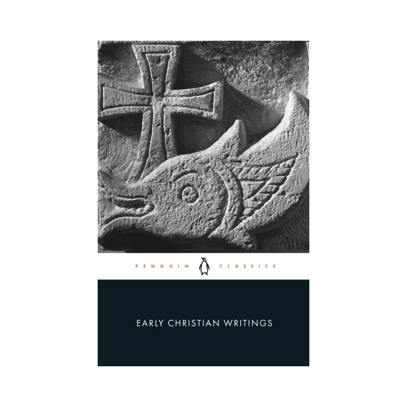 Early Christian Writings : The Apostolic Fathers