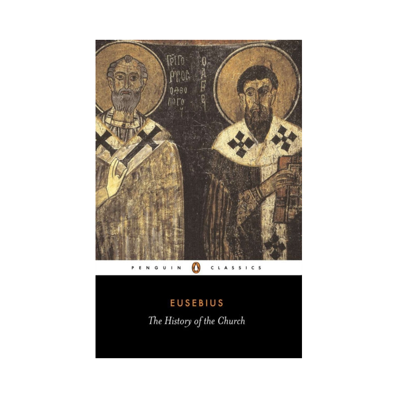 The History of the Church from Christ to Constantine