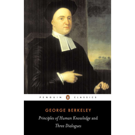 Principles of Human Knowledge and Three Dialogues