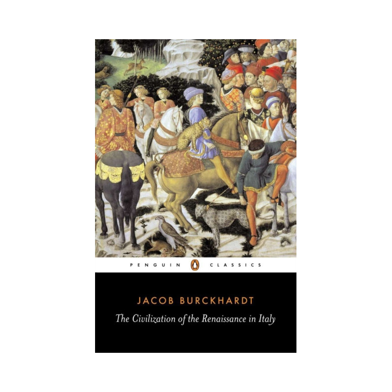 The Civilization of the Renaissance in Italy