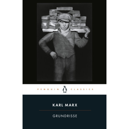 Grundrisse : Foundations of the Critique of Political Economy