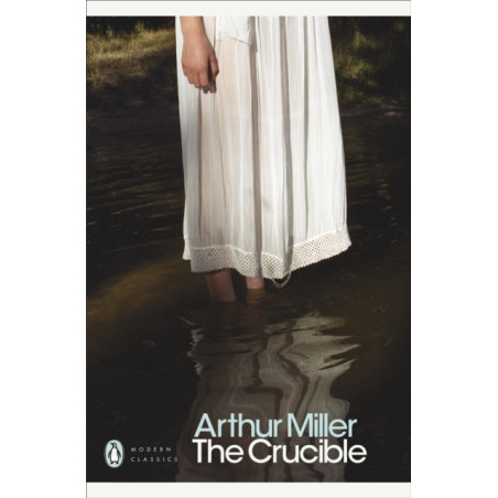 The Crucible : A Play in Four Acts