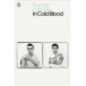 In Cold Blood : A True Account of a Multiple Murder and its Consequences