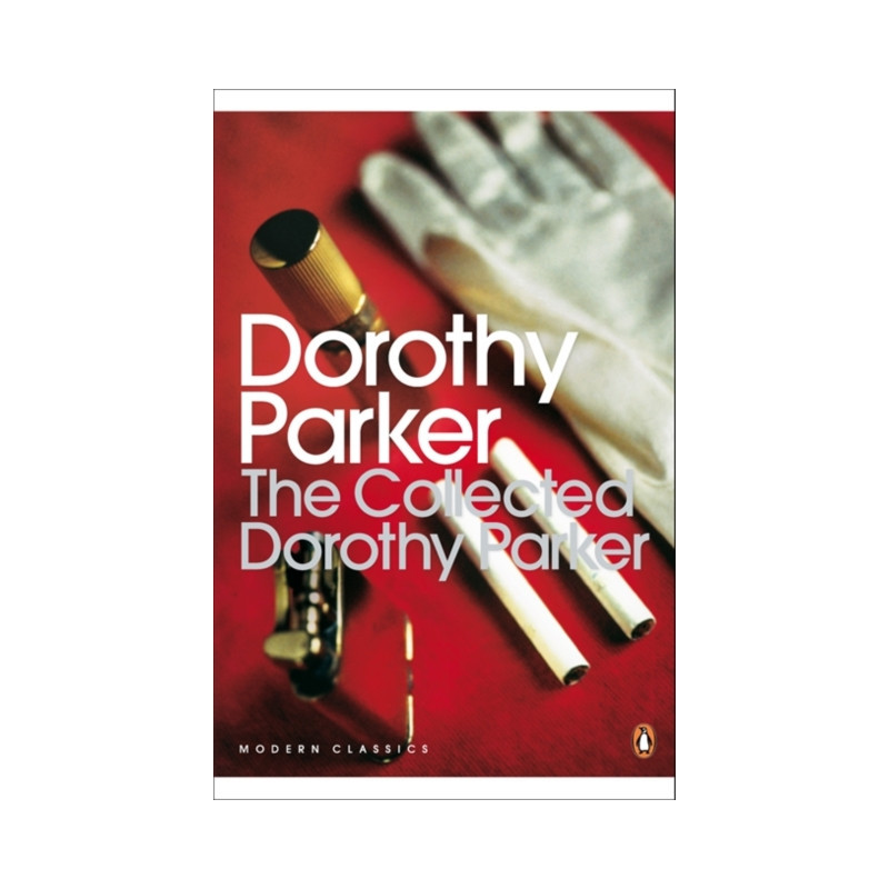 The Collected Dorothy Parker