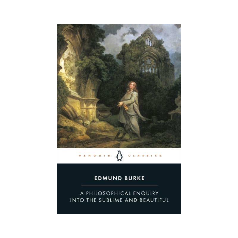 A Philosophical Enquiry into the Sublime and Beautiful
