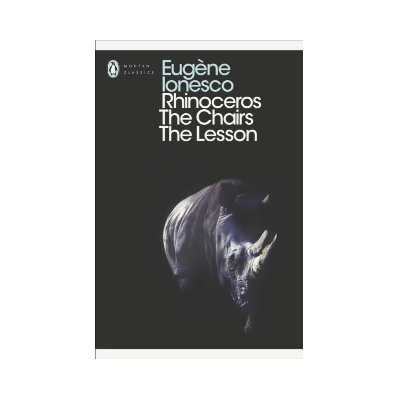 Rhinoceros, The Chairs, The Lesson