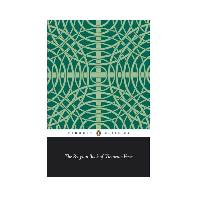 The Penguin Book of Victorian Verse