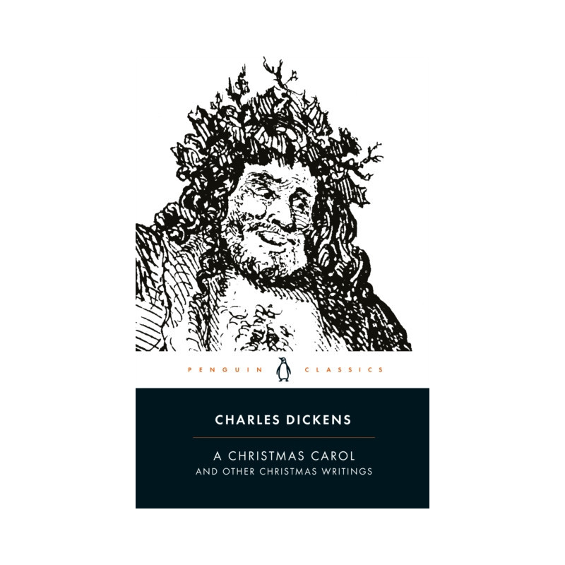 A Christmas Carol and Other Christmas Writings