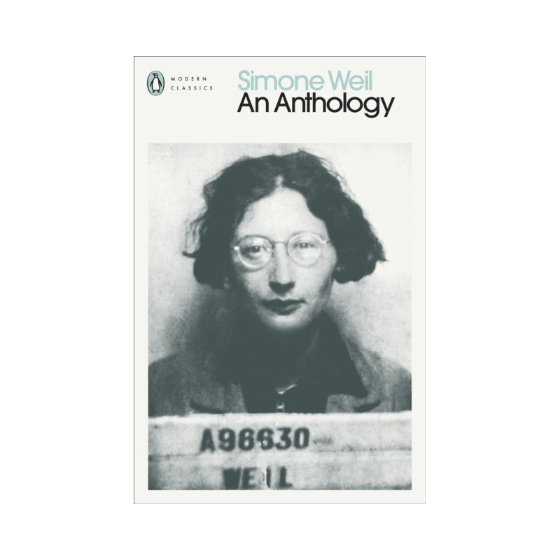 Simone Weil: An Anthology