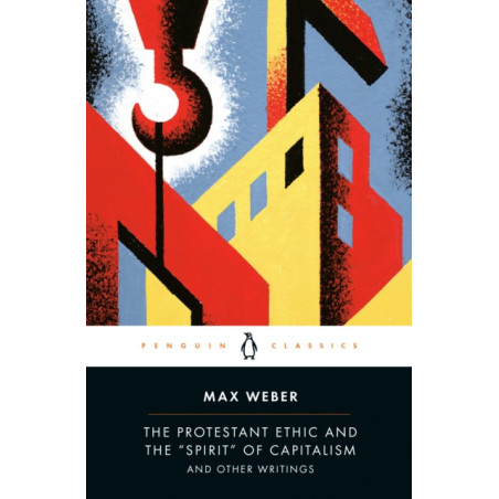 Protestant Ethic and Other Writings