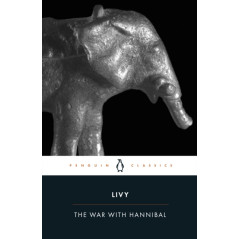 The War with Hannibal : The History of Rome from its Foundation Books 21