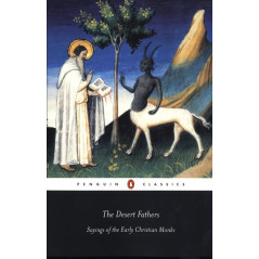 The Desert Fathers : Sayings of the Early Christian Monks