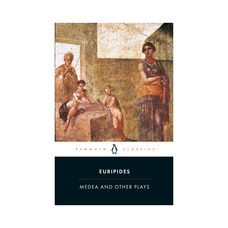 Medea and Other Plays