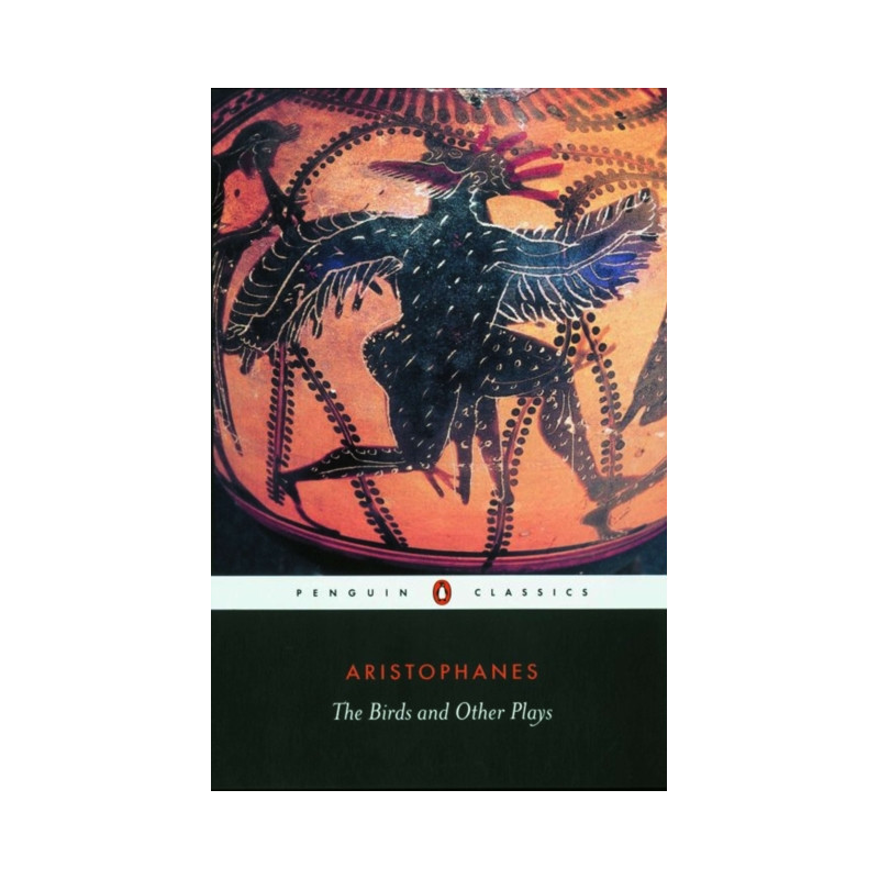 The Birds and Other Plays
