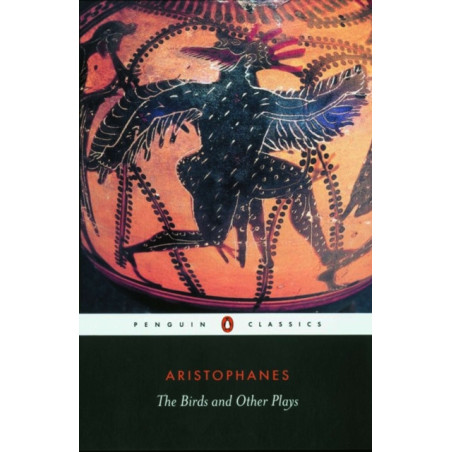 The Birds and Other Plays
