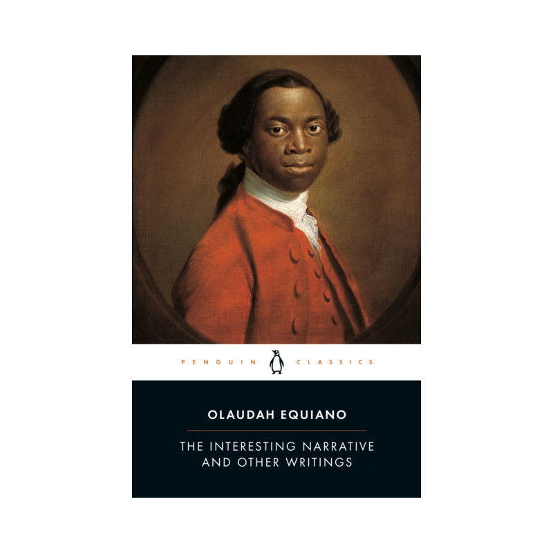 The Interesting Narrative and Other Writings