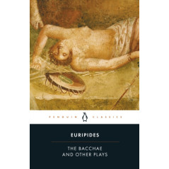 The Bacchae and Other Plays