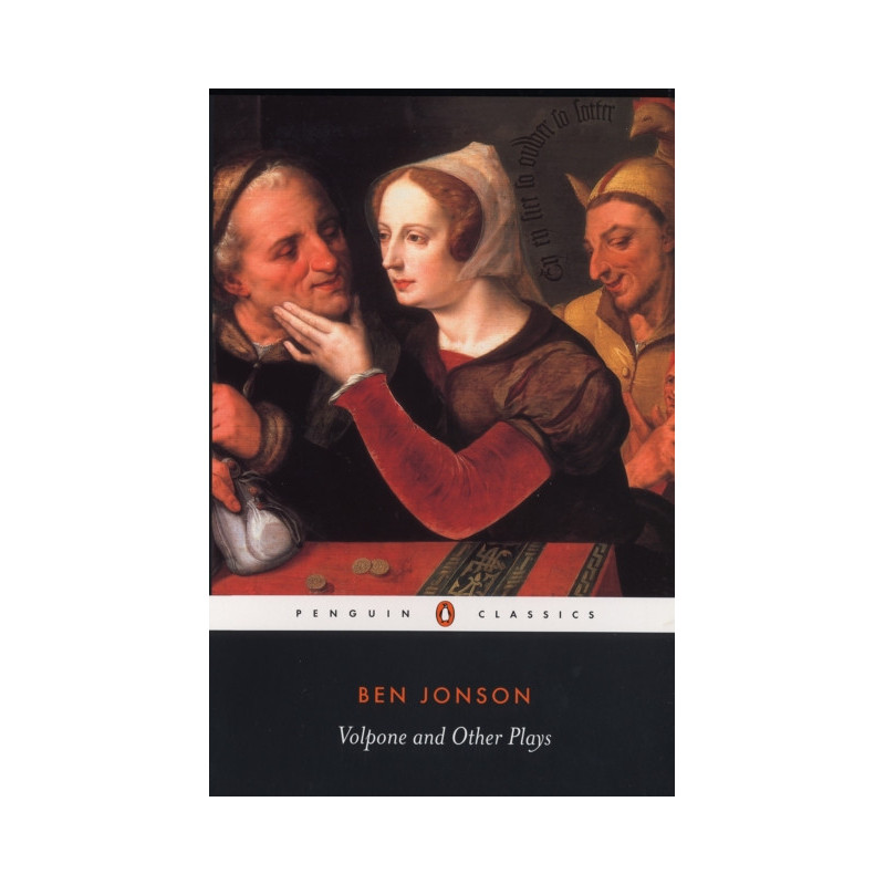Volpone and Other Plays