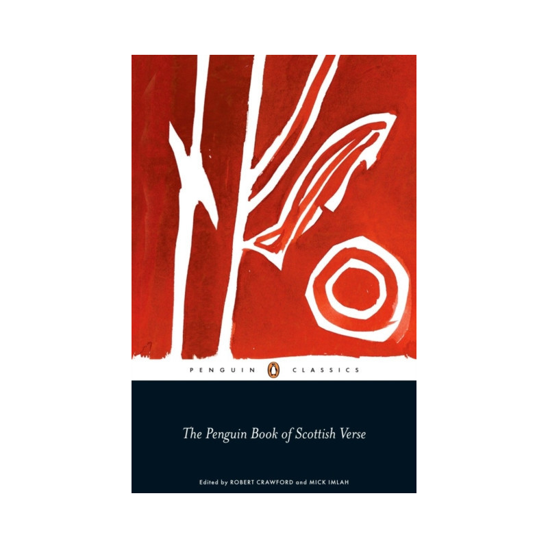 The Penguin Book of Scottish Verse The Penguin Book of Scottish Verse
