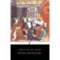 The Treasure of the City of Ladies : Or the Book of the Three Virtues