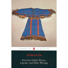 American Indian Stories, Legends, and Other Writings