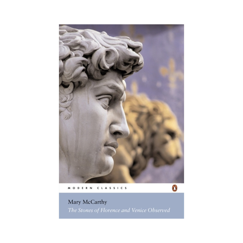 The Stones of Florence and Venice Observed The Stones of Florence and Venice Observed