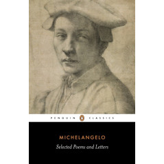Poems and Letters : Selections, with the 1550 Vasari Life