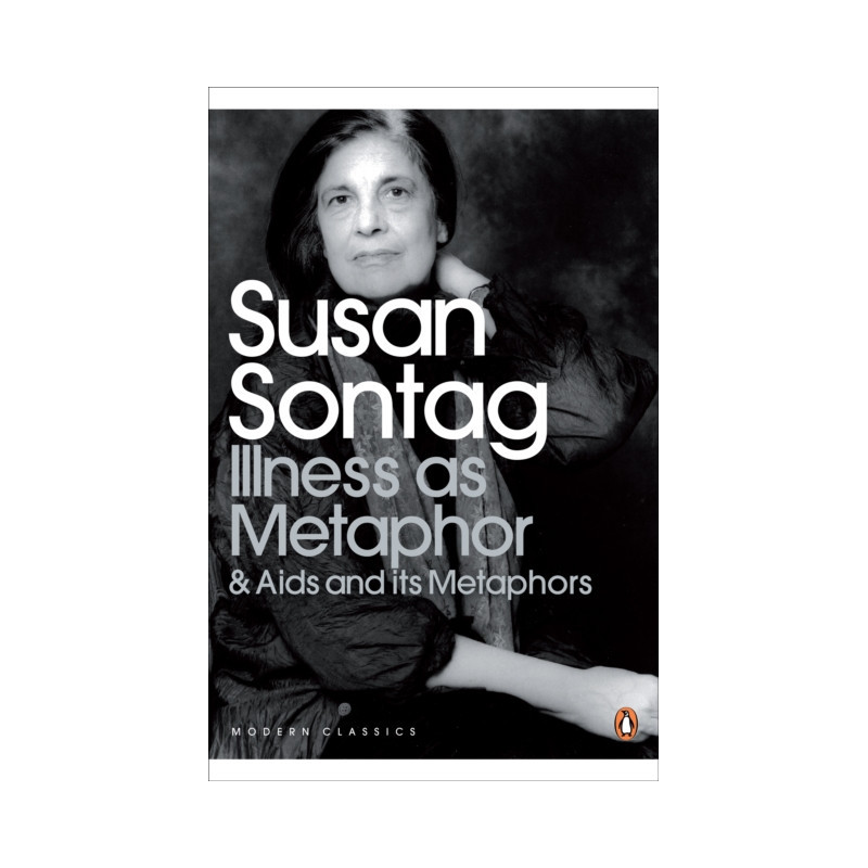 Illness as Metaphor and AIDS and Its Metaphors