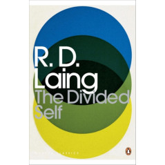 The Divided Self : An Existential Study in Sanity and Madness