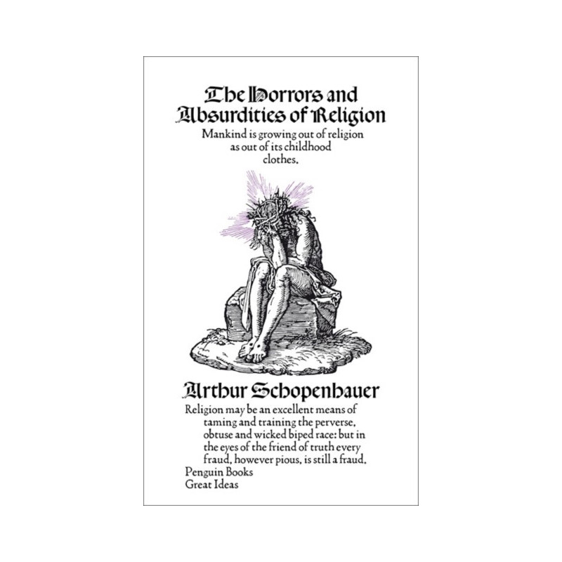 The Horrors and Absurdities of Religion The Horrors and Absurdities of Religion